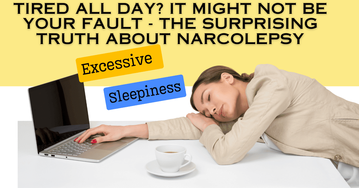 Understanding Narcolepsy: Symptoms, Causes, Diagnosis, and Treatment